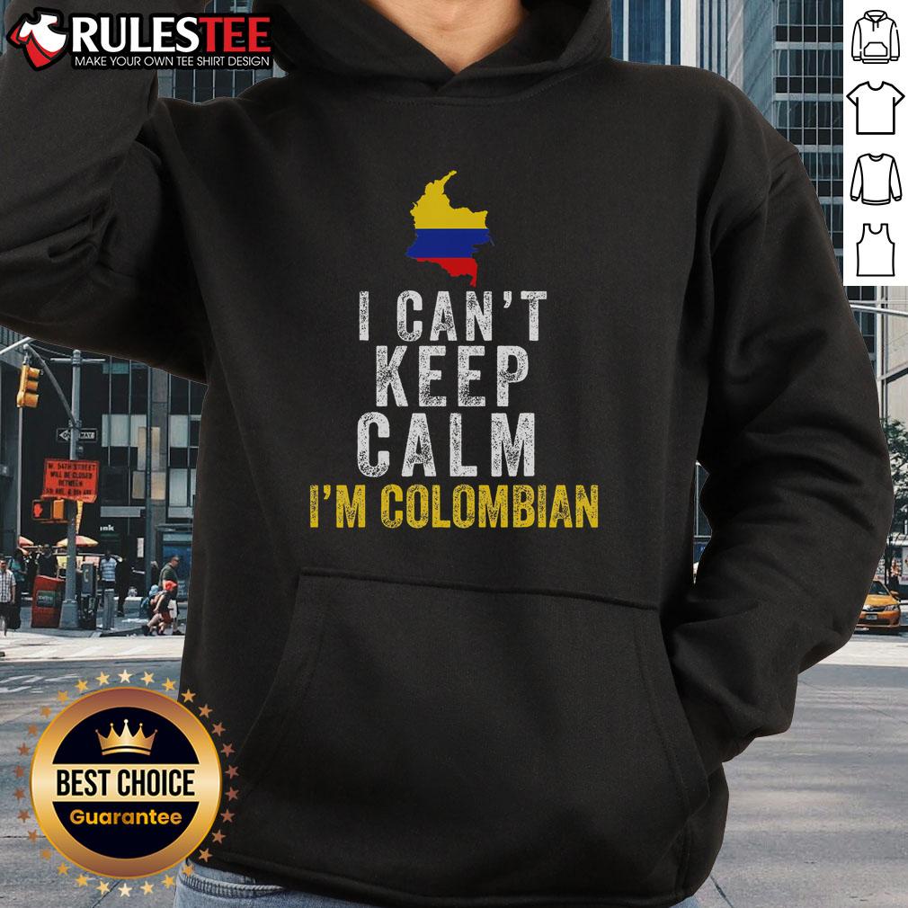 Funny I Can't Keep Calm I'm Colombian T-Shirt - Image 2