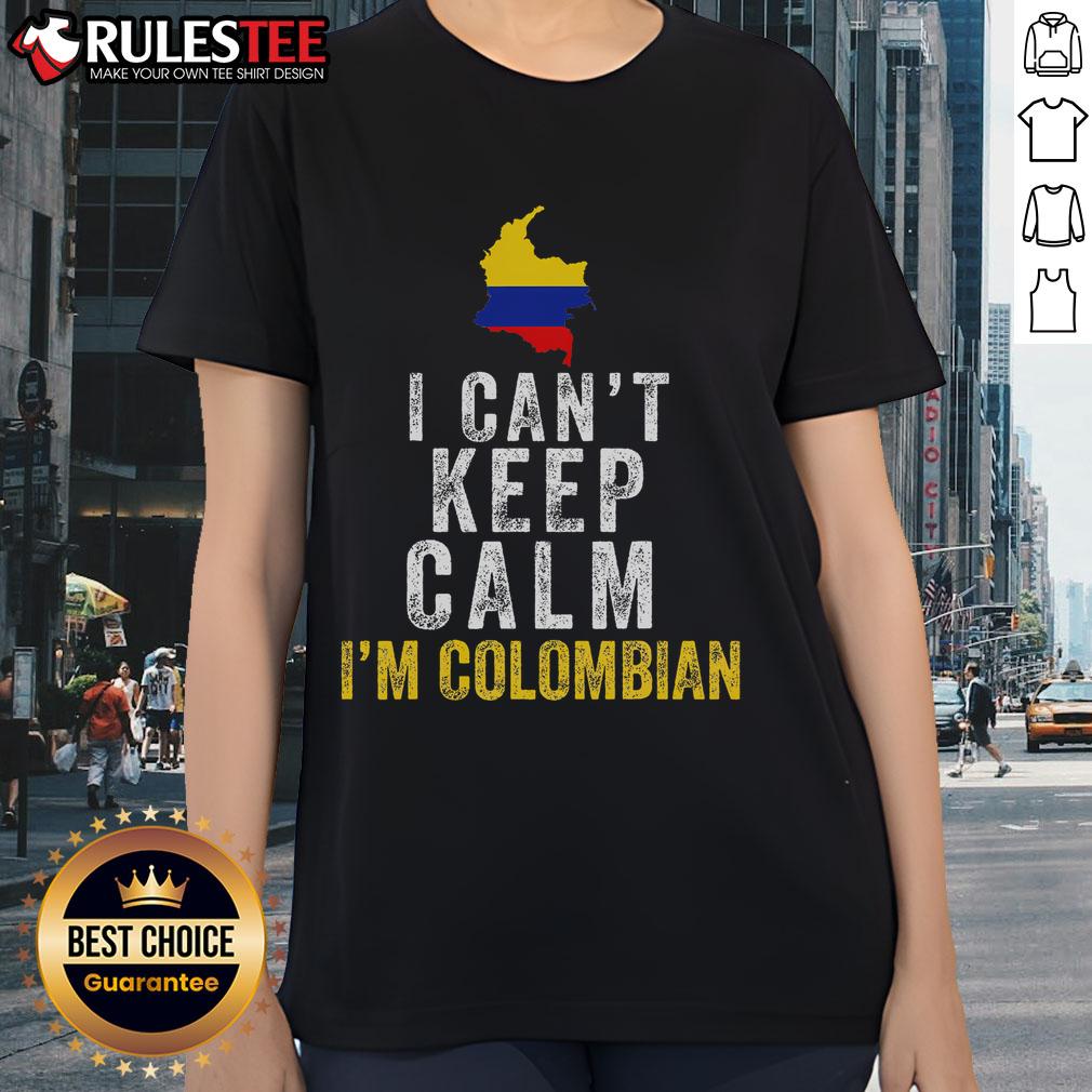 Funny I Can't Keep Calm I'm Colombian T-Shirt - Image 3