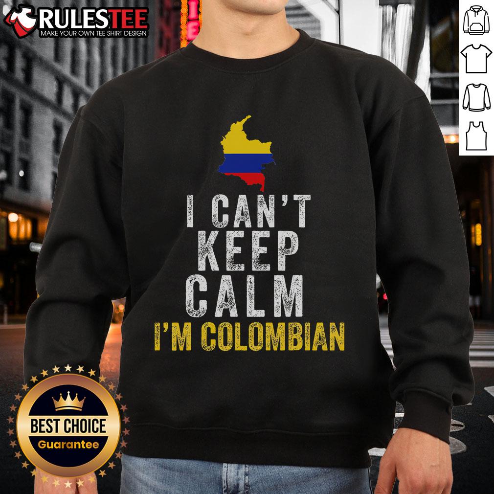 Funny I Can't Keep Calm I'm Colombian T-Shirt - Image 5