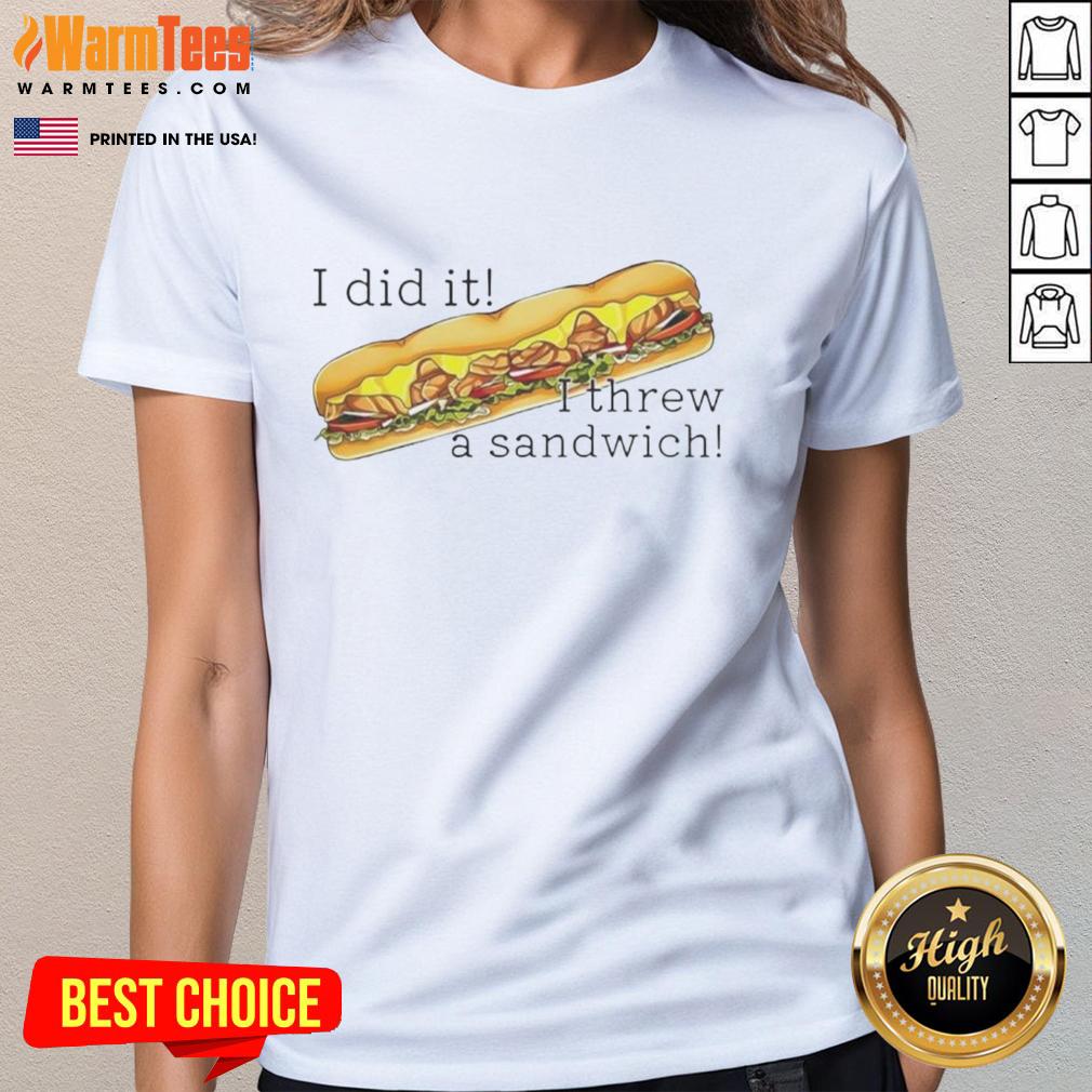 Funny I Did It I Threw A Sandwich Free DC Classic T-Shirt - Image 3