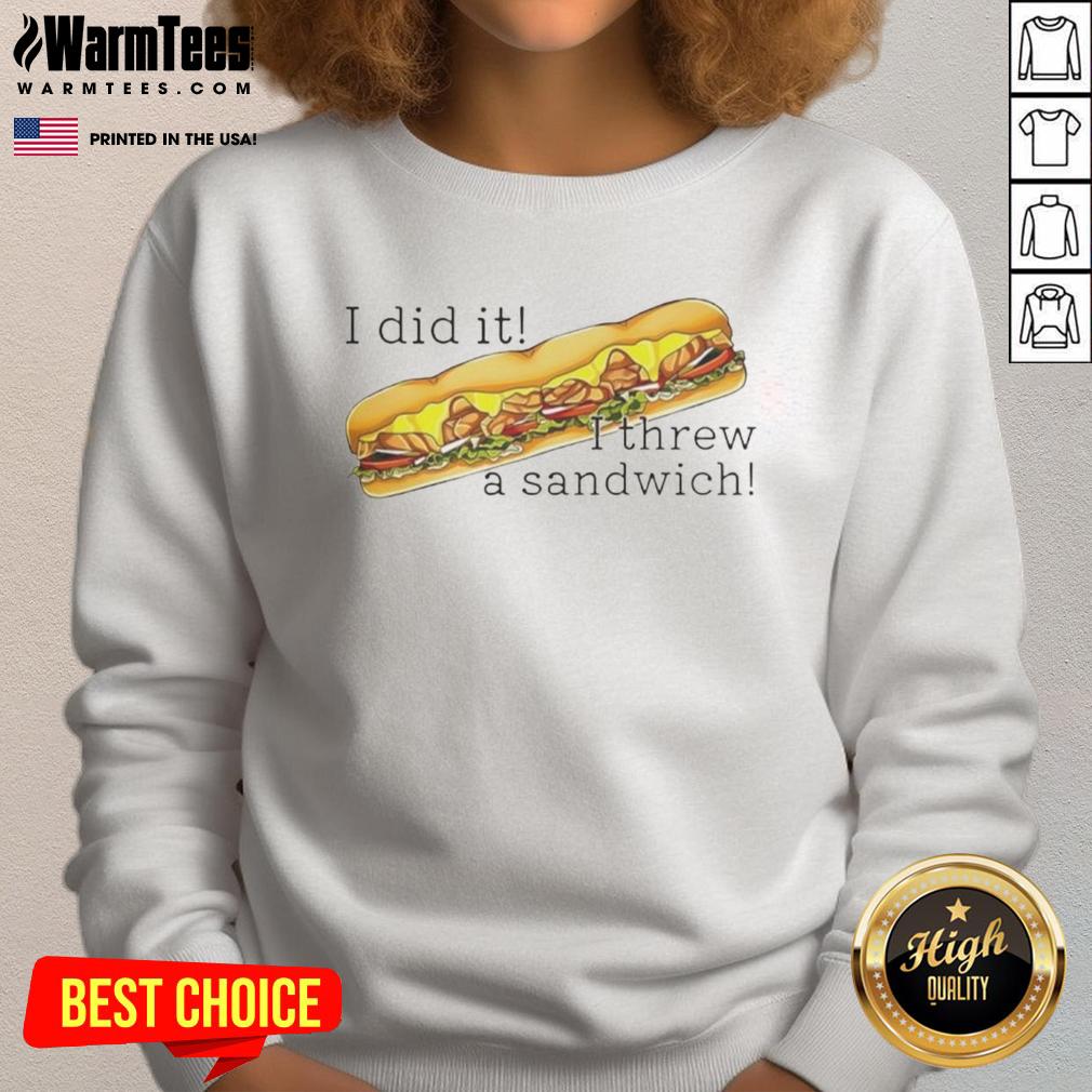 Funny I Did It I Threw A Sandwich Free DC Classic T-Shirt - Image 5