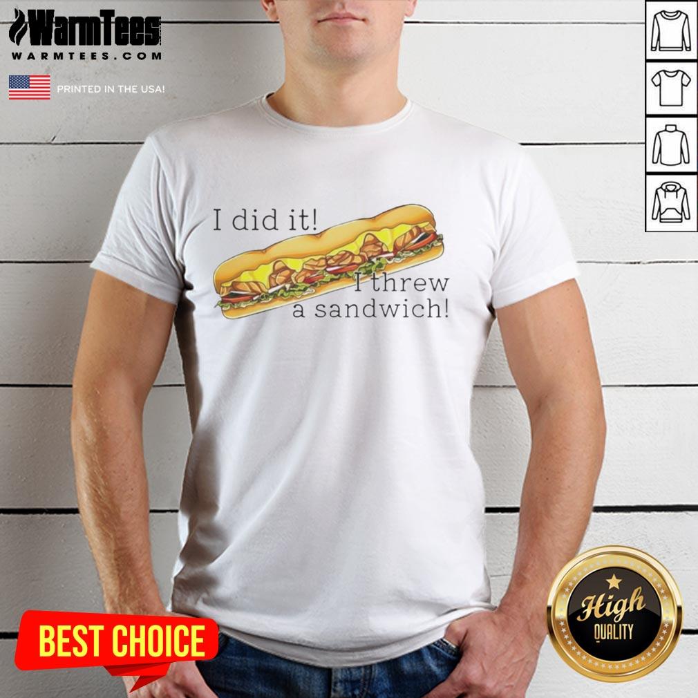 Funny I Did It I Threw A Sandwich Free DC Classic T-Shirt