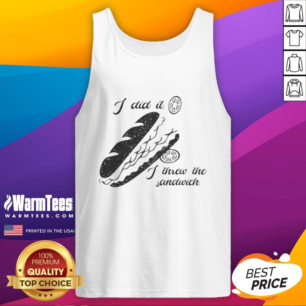Funny I Did It I Threw The Sandwich Washington DC Occupation 2025 With Food T-Shirt - Image 4