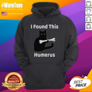 Alternative view of Funny I Found This Humerus Cat Lover T-Shirt