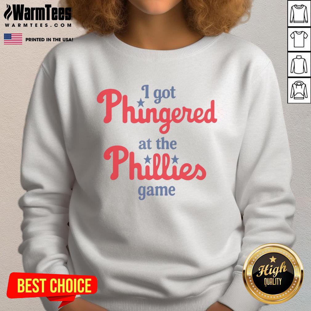 Funny I Got Phingered At The Phillies Game T-Shirt - Image 5