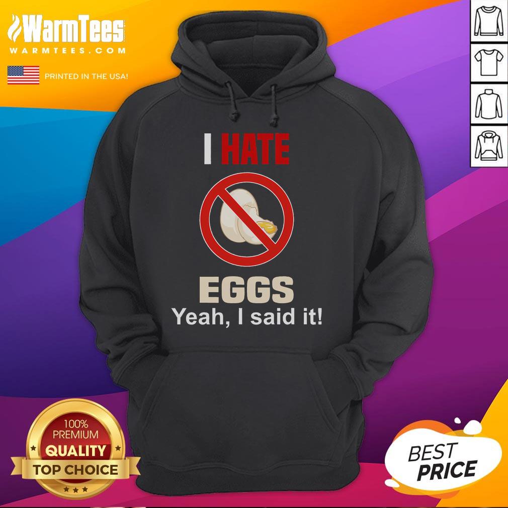 Funny I Hate Eggs Don't Like Eggs Anti Egg T-Shirt - Image 2
