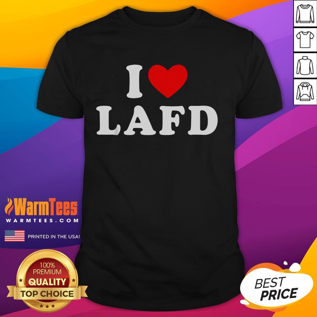 Funny I Love LAFD I Heart LAFD T-Shirt