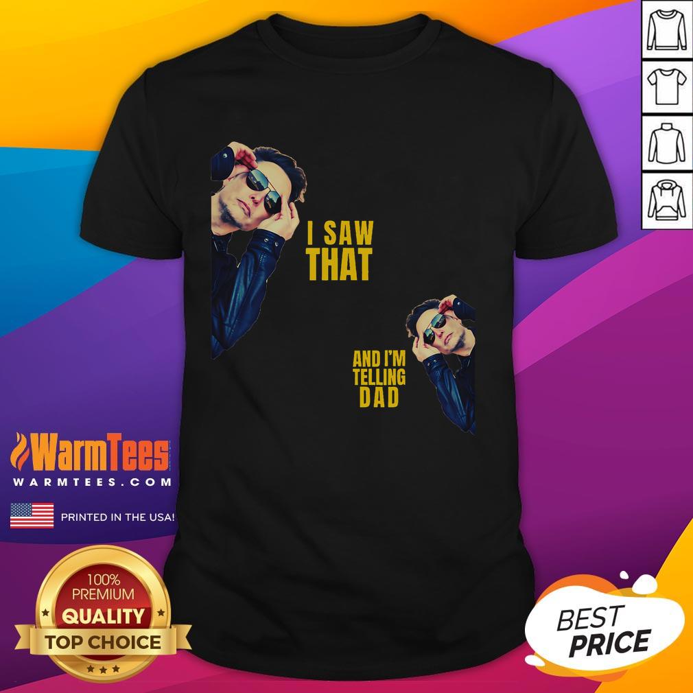 Funny I Saw That And I'm Telling Dad Jesus Meme Trump Elon T-Shirt