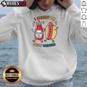 Alternative view of Funny I Squirt On Juicy Wieners Hot Dog T-Shirt