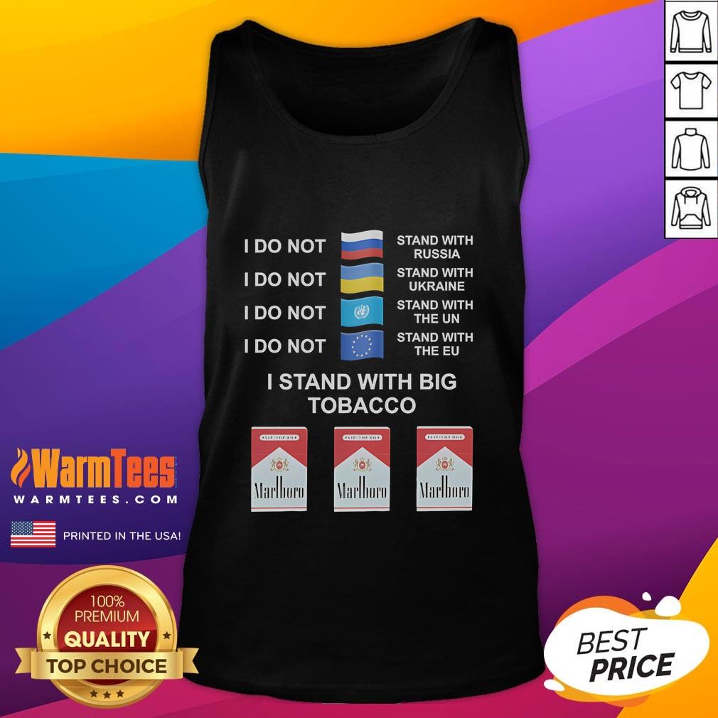 Funny I Stand With Big Tobacco Marlboro T-Shirt - Image 4