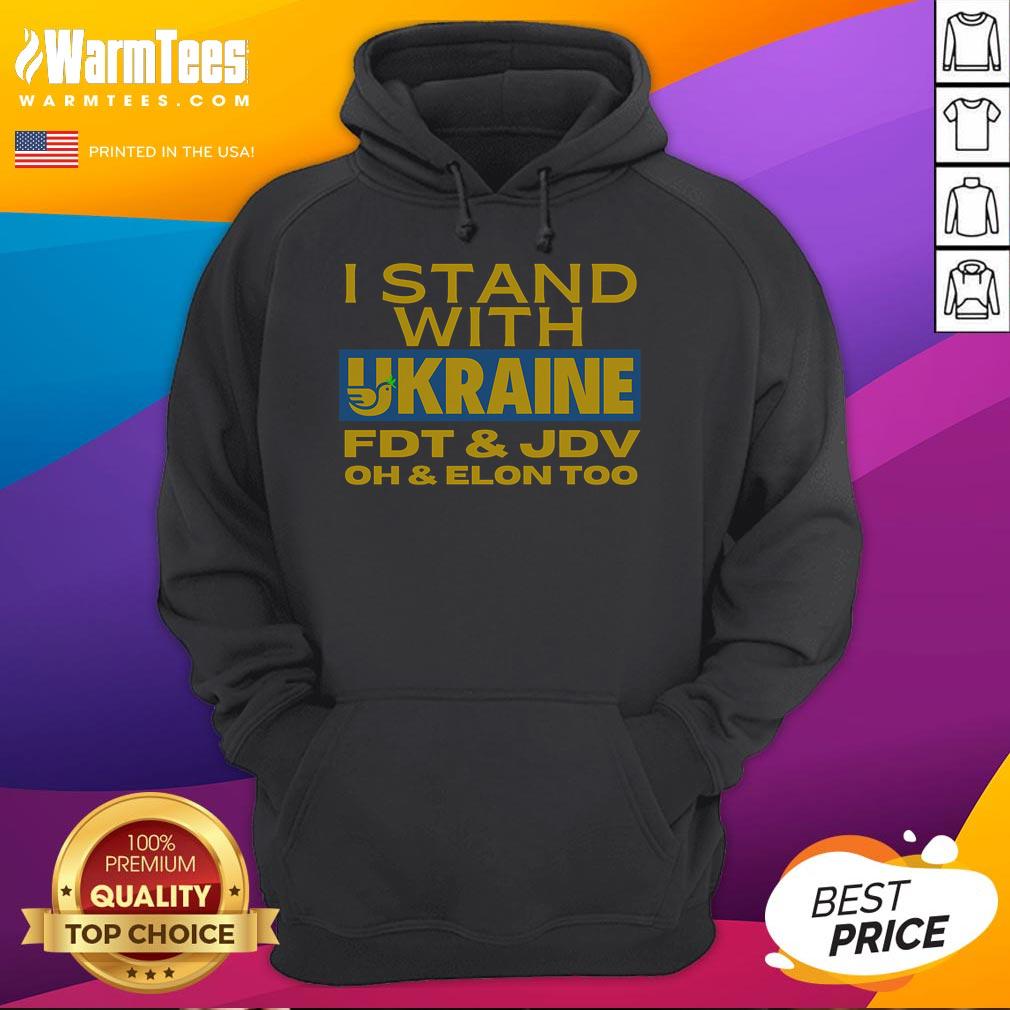 Funny I Stand With Ukraine FDT JDV Oh & Elon Too T-Shirt - Image 2