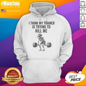 Alternative view of Funny I Think My Trainer Is Trying To Kill Me Gym Workout Skeleton T-Shirt