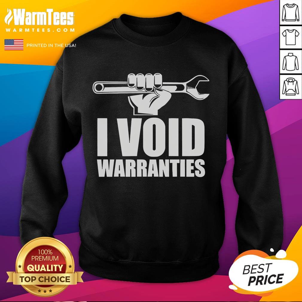 Funny I Void Warranties T-Shirt - Image 5