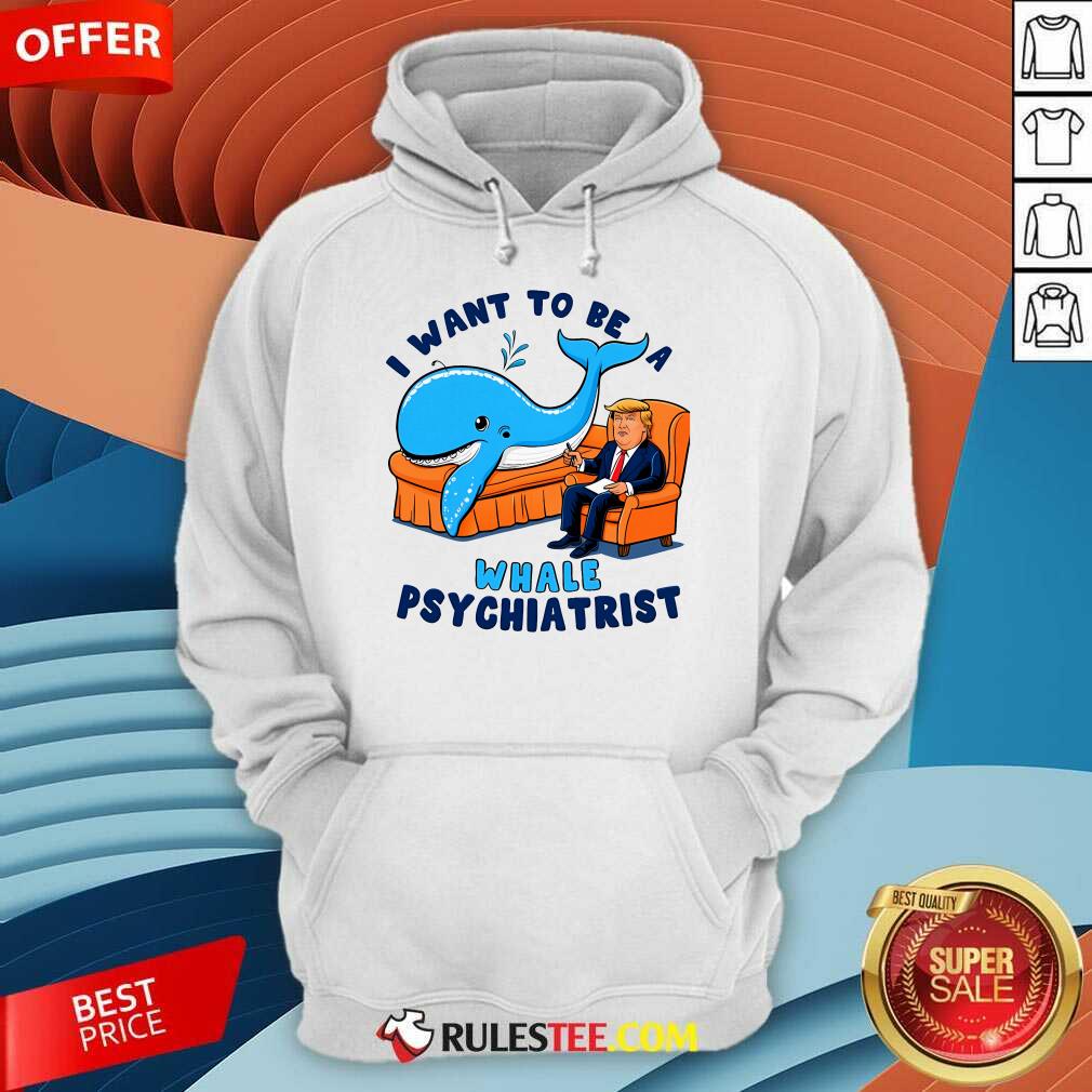 Funny I Want To Be A Whale Psychiatrist T-Shirt - Image 5