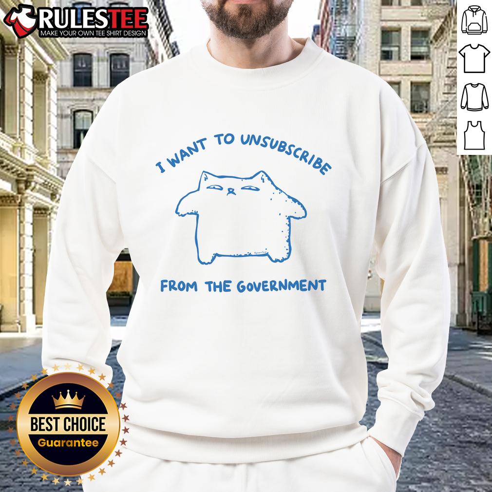 Funny I Want To Unsubscribe From The Government Cat T-Shirt - Image 5