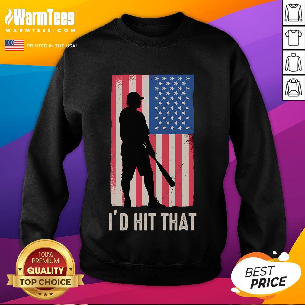 Funny I'd Hit That Baseball Lover American Flag Batter Hitter T-Shirt - Image 5