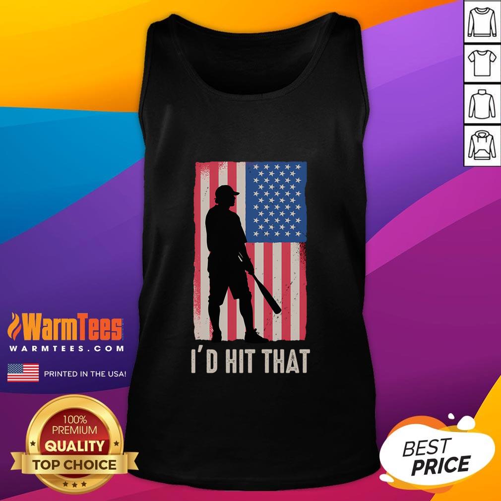 Funny I'd Hit That Baseball Lover American Flag Batter Hitter T-Shirt - Image 4