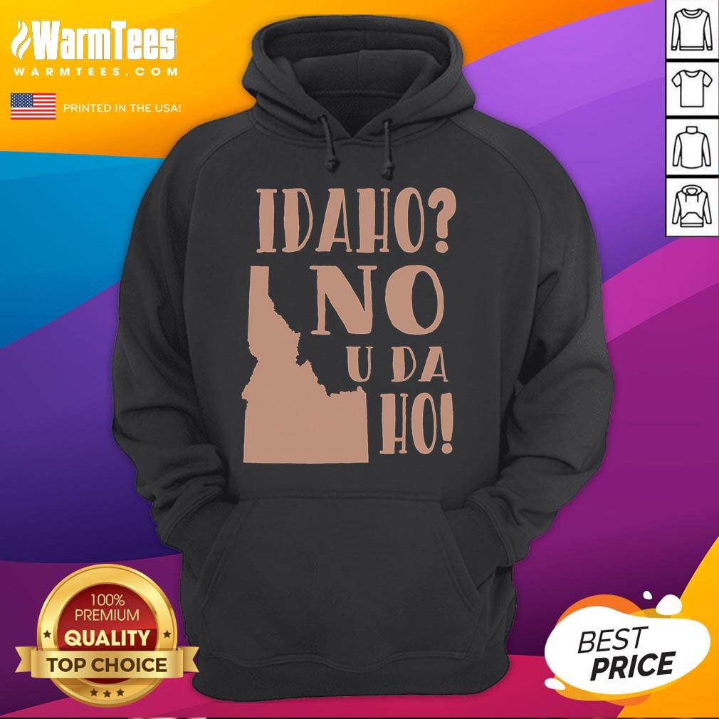 Funny Idaho No U Da Ho State Humor T-Shirt - Image 2