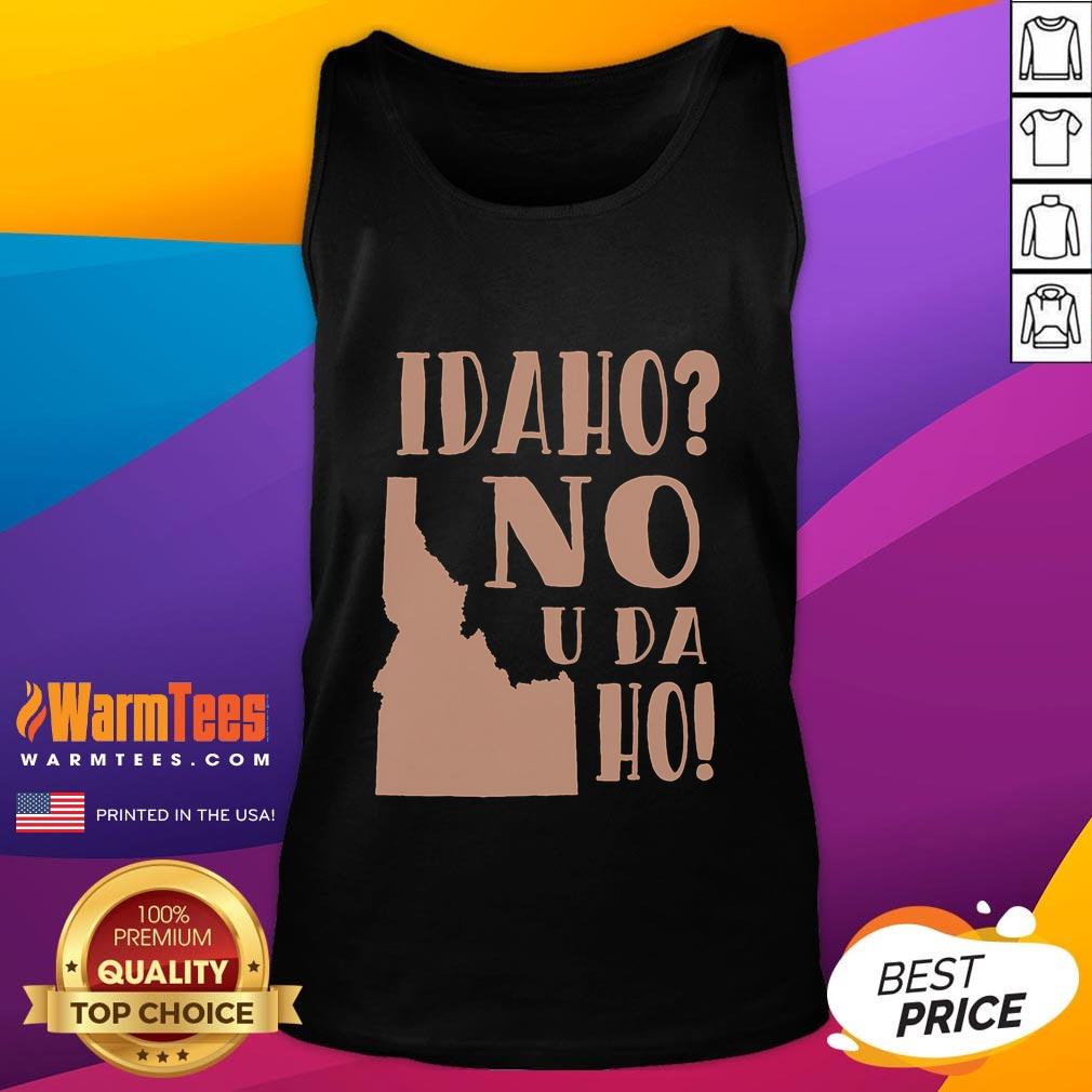 Funny Idaho No U Da Ho State Humor T-Shirt - Image 4