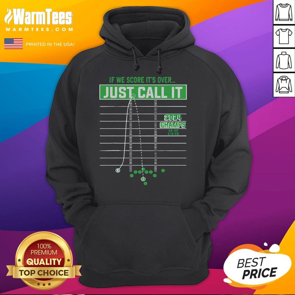 Funny If We Score It's Over Just Call It Football T-Shirt - Image 2
