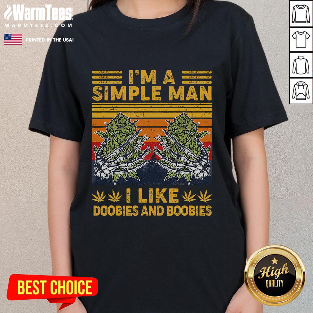 Funny I'm A Simple Man I Like Doobies And Boobies Vintage T-Shirt - Image 3