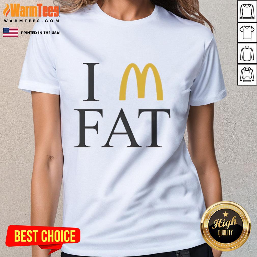 Funny I'm Fat McDonald's T-Shirt - Image 3