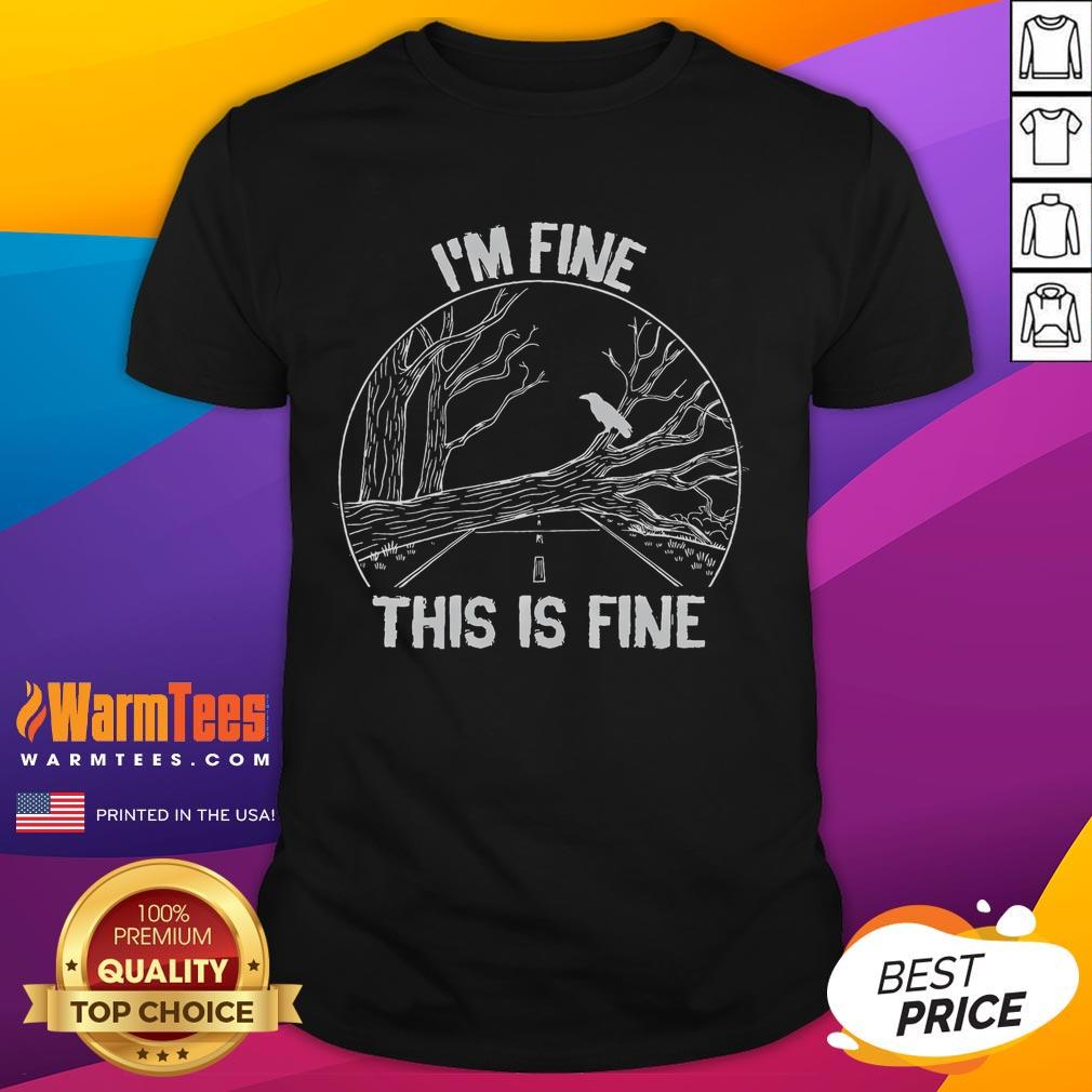 Funny I'm Fine This Is Fine Horror TV Scary Show T-Shirt