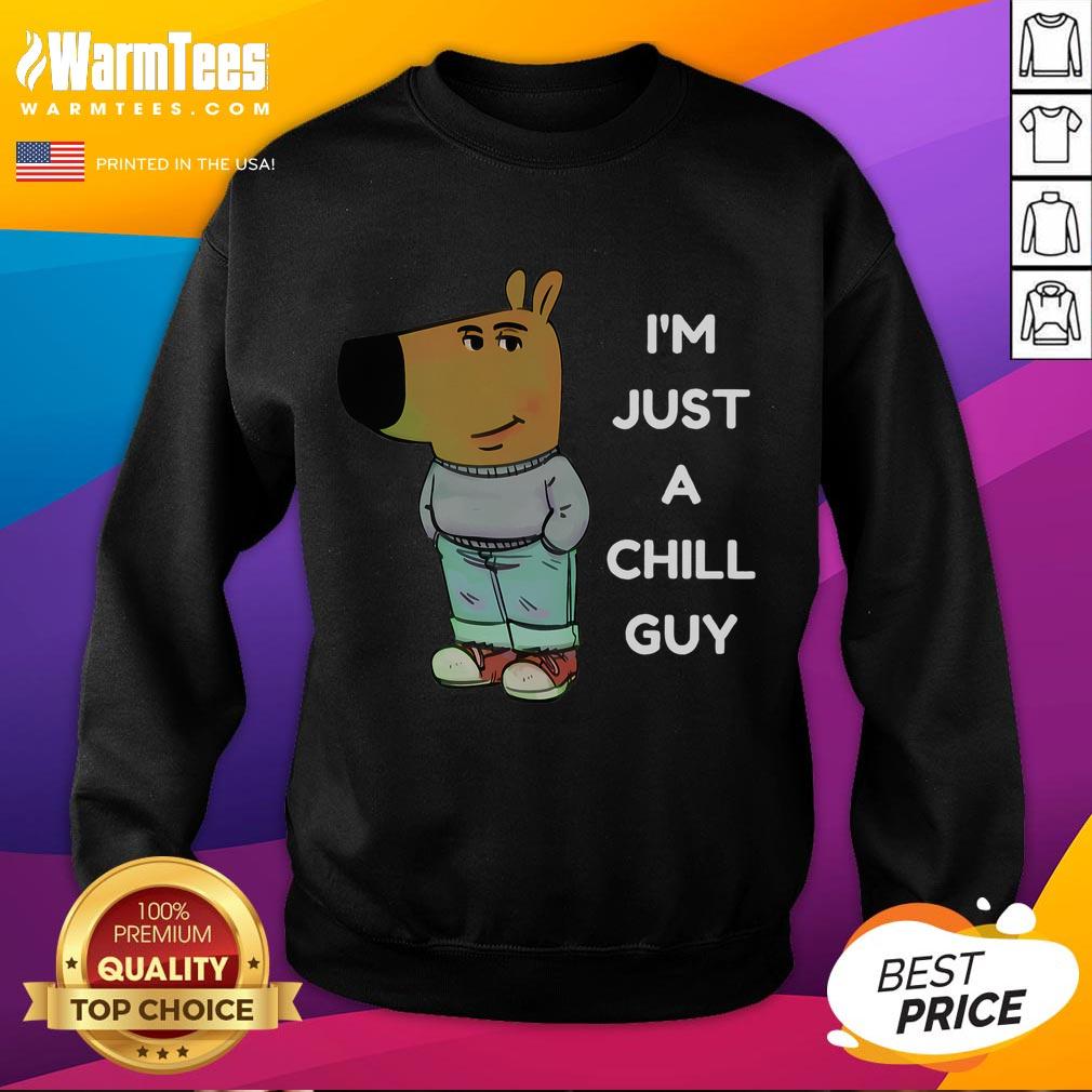 Funny I'm Just A Chill Guy Meme T-Shirt - Image 5