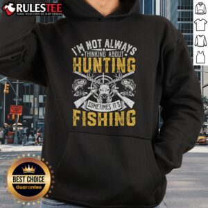 Alternative view of Funny I'm Not Always Thinking About Hunting Outdoor Humor T-Shirt