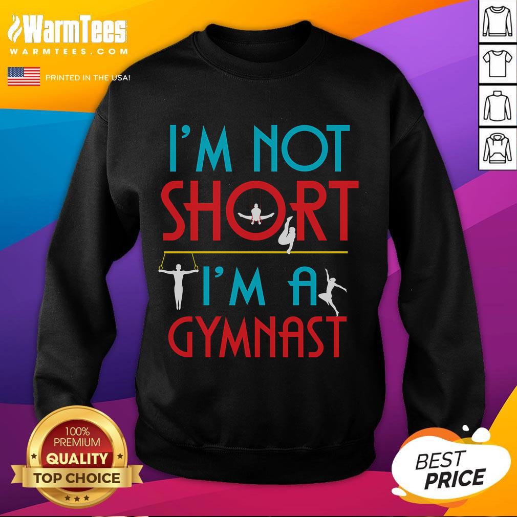 Funny I'm Not Short I'm A Gymnast Gymnastics T-Shirt - Image 5