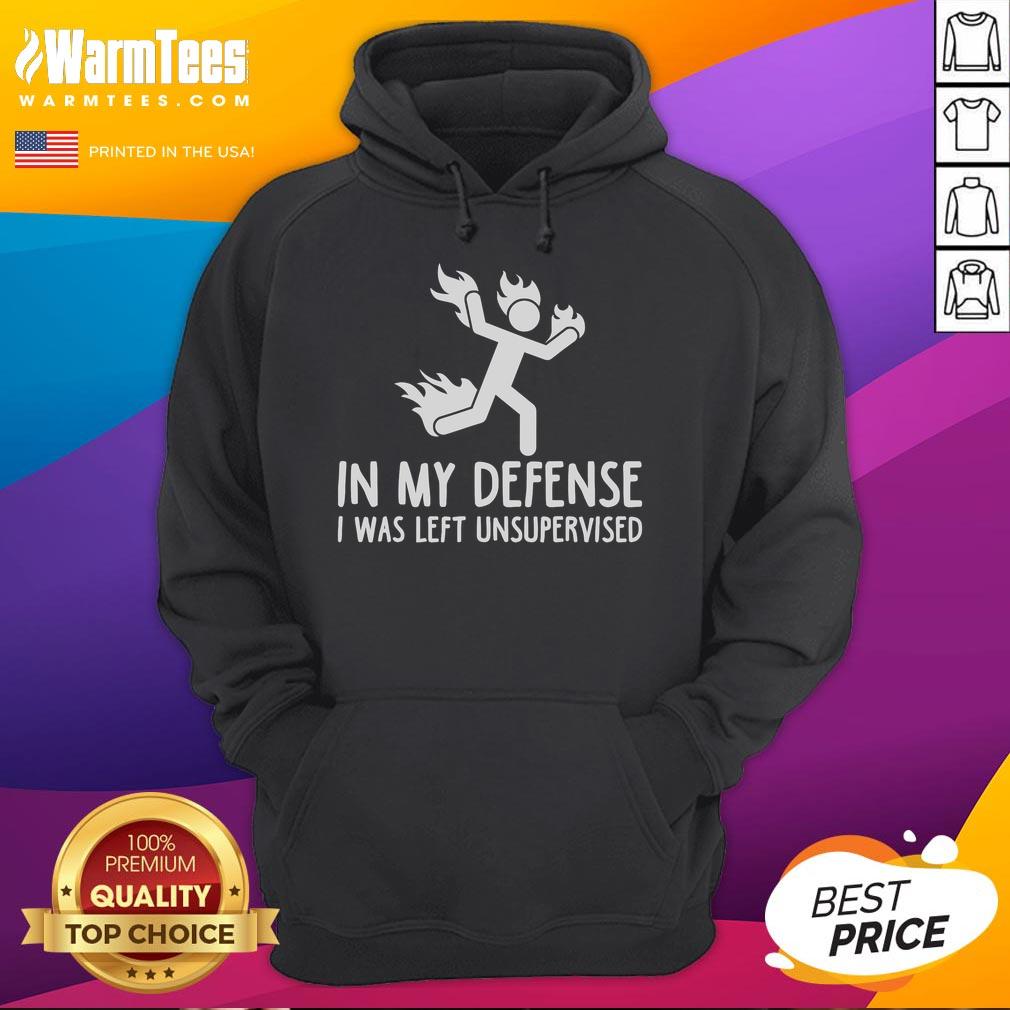 Funny In My Defense I Was Left Unsupervised Burning Stickman T-Shirt - Image 2