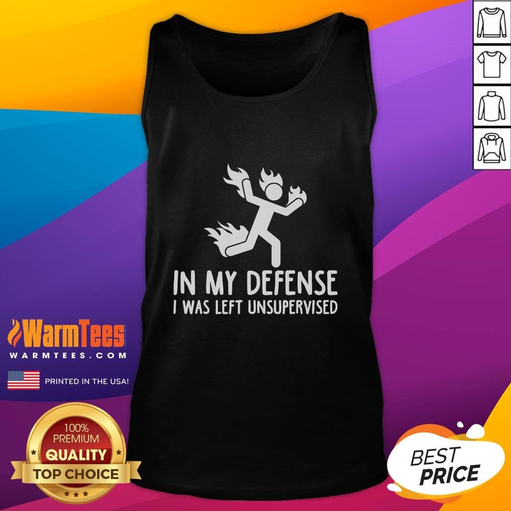 Funny In My Defense I Was Left Unsupervised Burning Stickman T-Shirt - Image 4