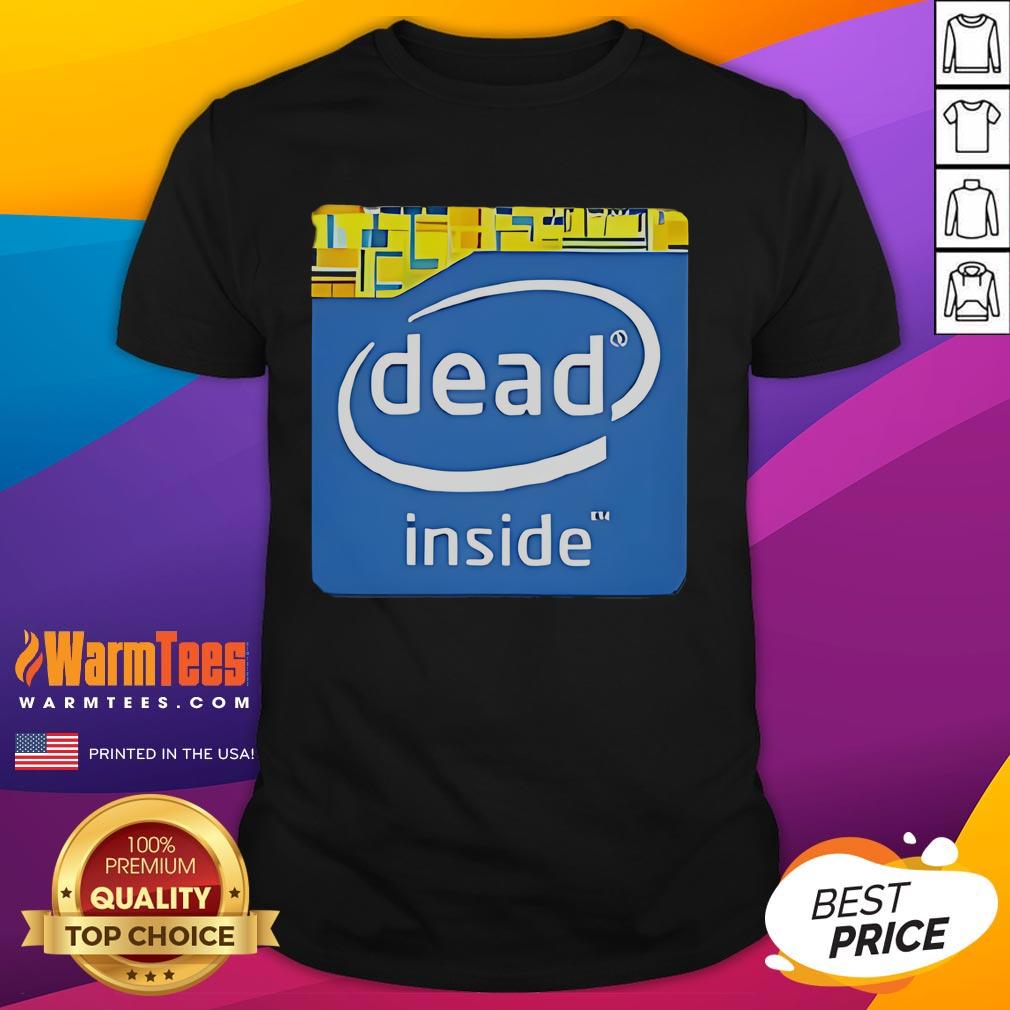 Funny Intel Logo Dead Inside T-Shirt