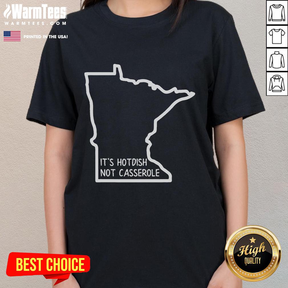 Funny It's Hotdish Not Casserole Minnesota T-Shirt - Image 3