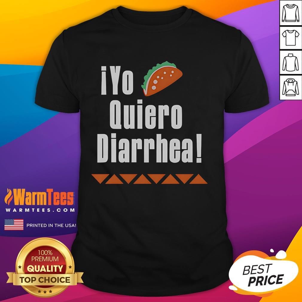 Funny Iyo Quiero Diarrhea T-Shirt
