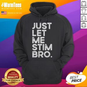 Alternative view of Funny Just Let Me Stim Bro Autism Awareness Shirt