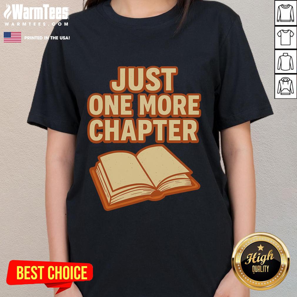 Funny Just One More Chapter Book Lover T-Shirt - Image 3