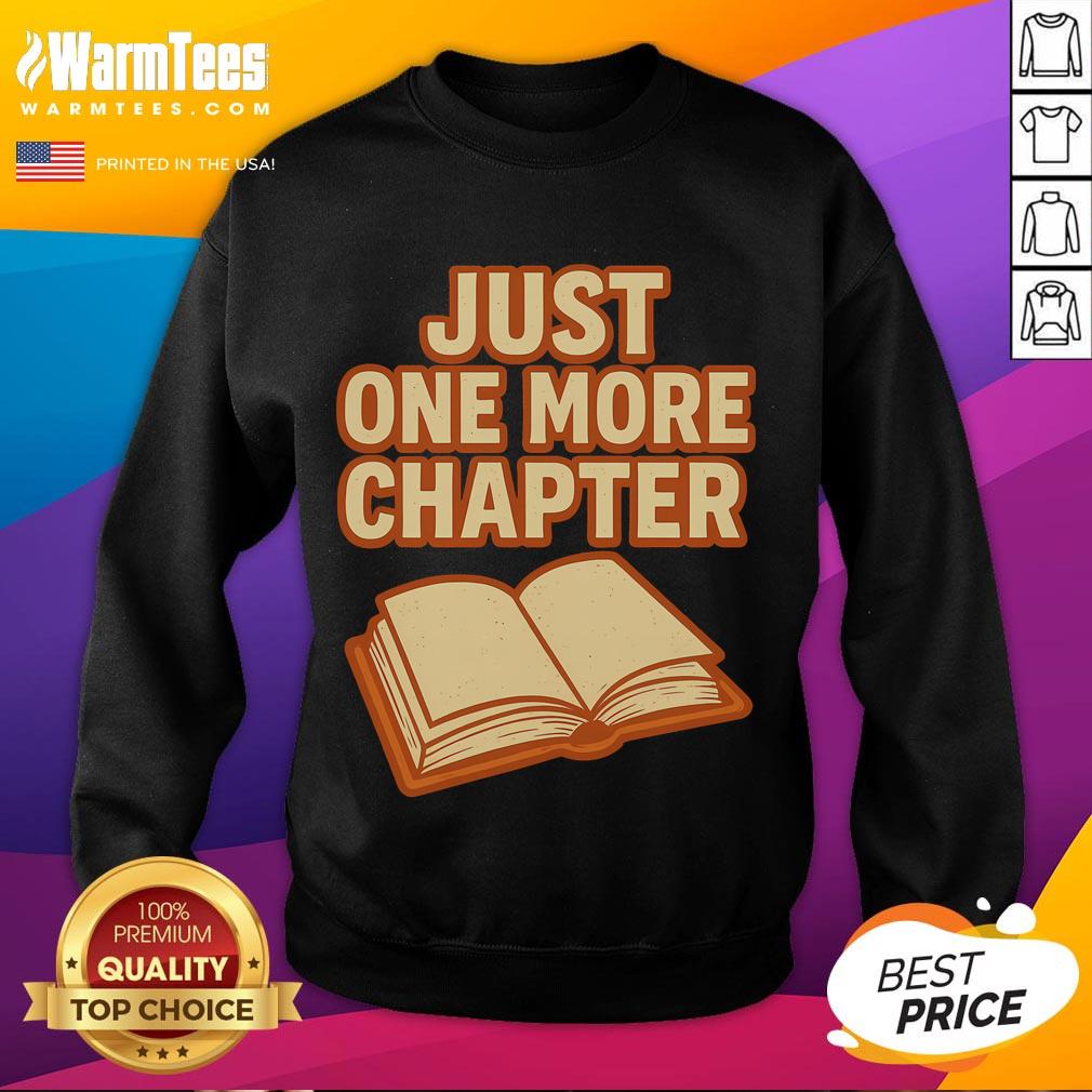 Funny Just One More Chapter Book Lover T-Shirt - Image 5