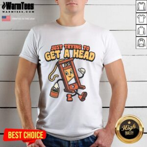 Funny Just Trying To Get A Head Guillotine T-Shirt