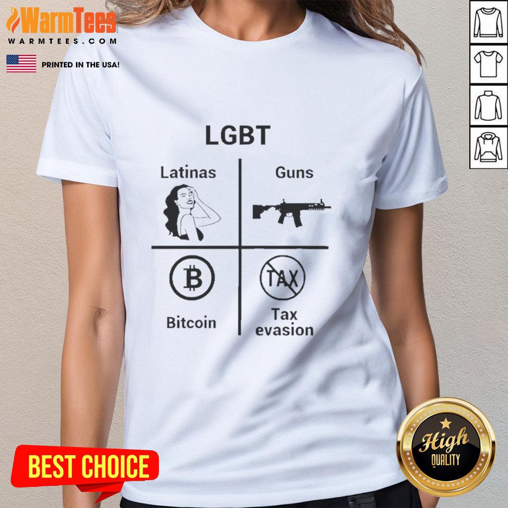 Funny LGBT Latinas Guns Bitcoins Tax Evasion T-Shirt - Image 3