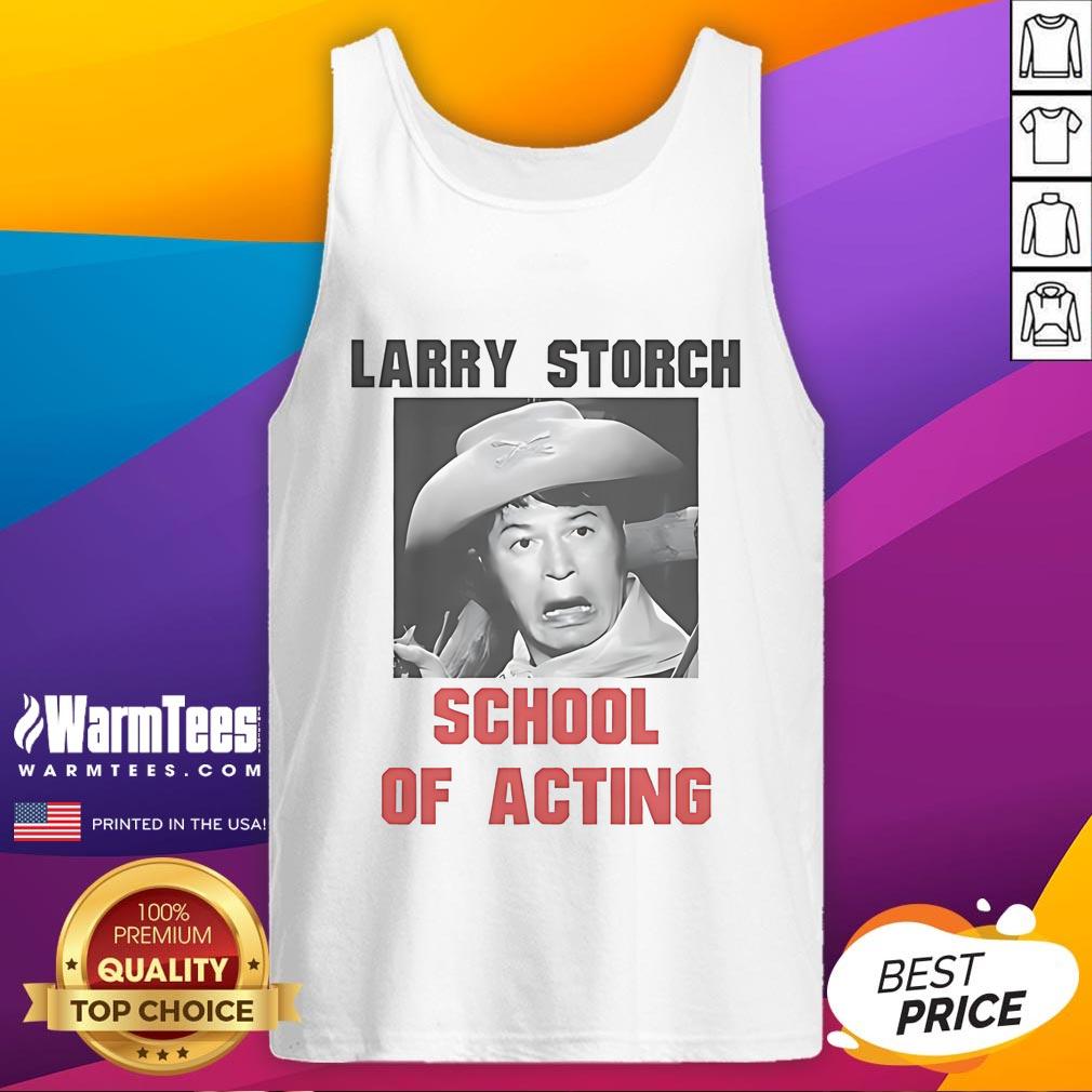 Funny Larry Storch School Of Acting T-Shirt - Image 4