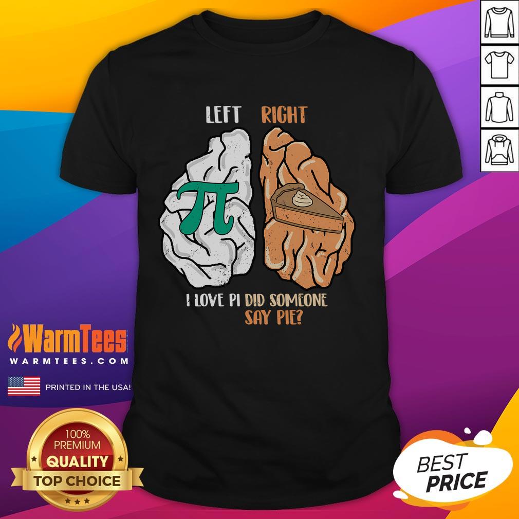 Funny Left Brain Pi Right Pie Math T-Shirt