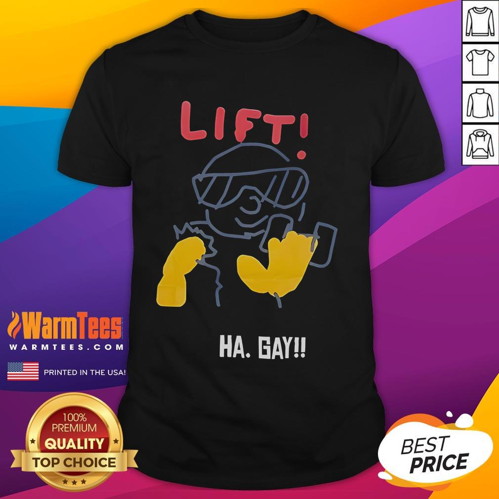 Funny Lift Ha Gay T-Shirt