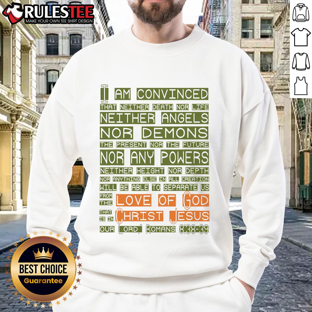 Funny Love Of God Christ Jesus Romans Scripture T-Shirt - Image 5