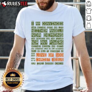 Funny Love Of God Christ Jesus Romans Scripture T-Shirt