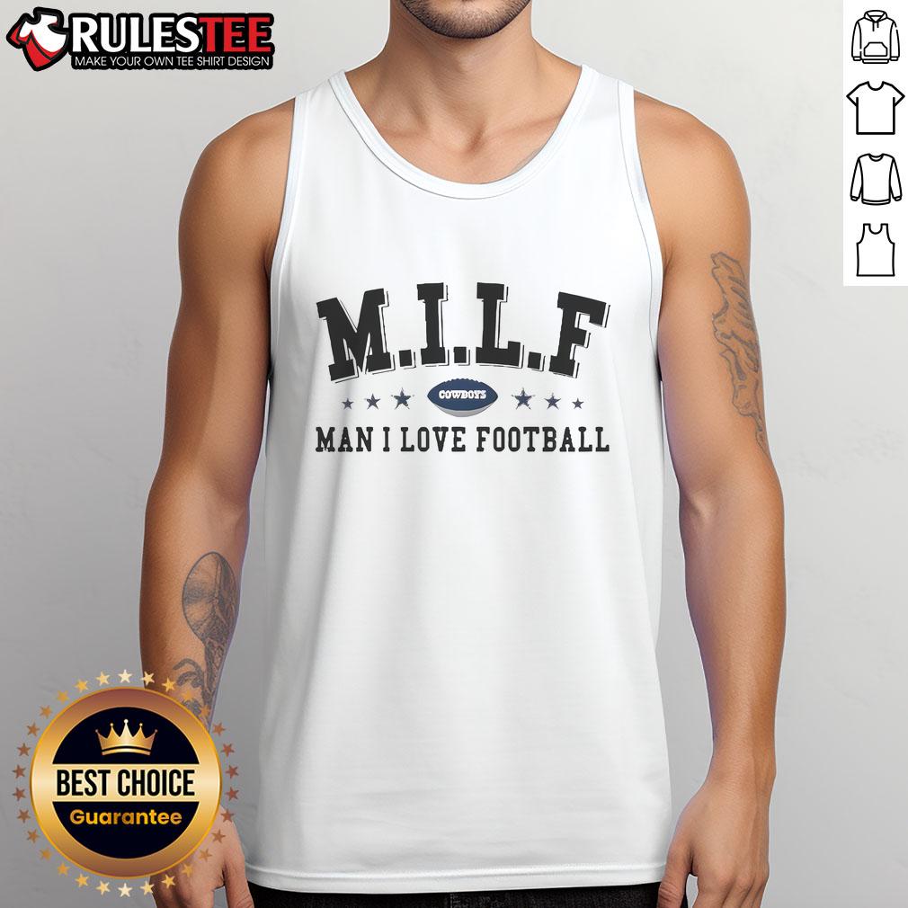 Funny MILF Dallas Cowboys Man I Love Football T-Shirt - Image 4