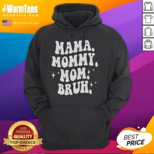 Alternative view of Funny Mama Mommy Mom Bruh Mother's Day T-Shirt