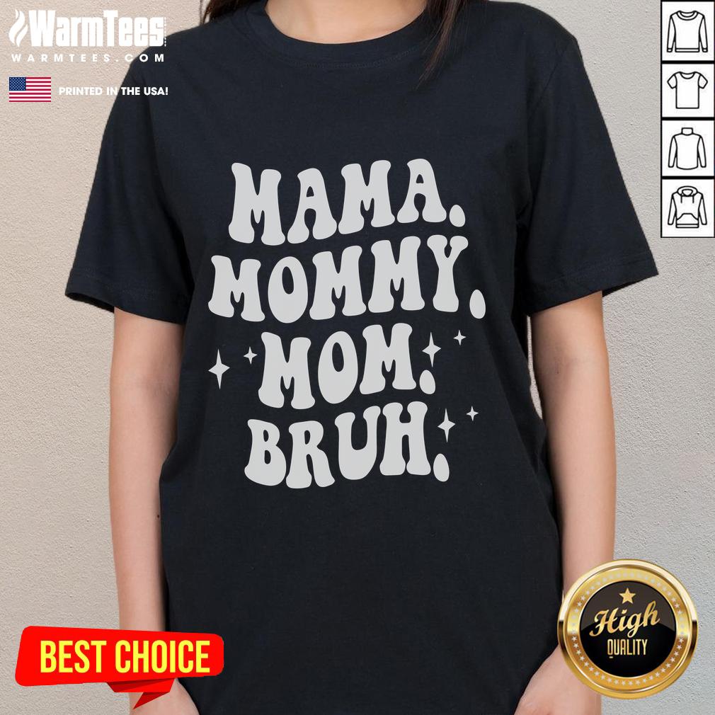 Funny Mama Mommy Mom Bruh Mother's Day T-Shirt - Image 3