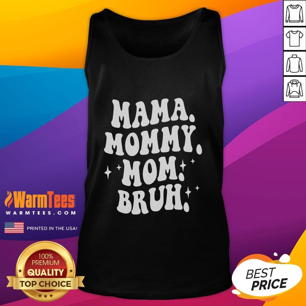 Funny Mama Mommy Mom Bruh Mother's Day T-Shirt - Image 4