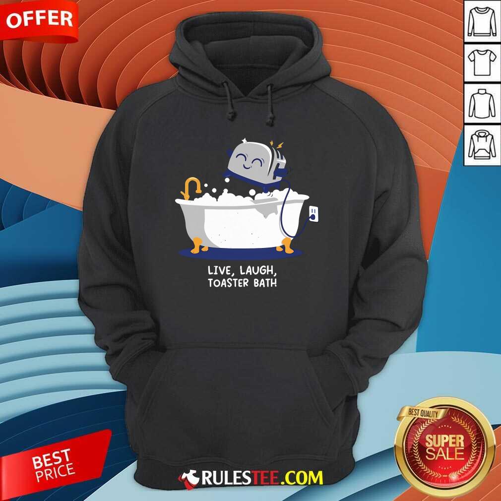 Funny Mandatory Funday Live Laugh Toaster Bath T-Shirt - Image 2